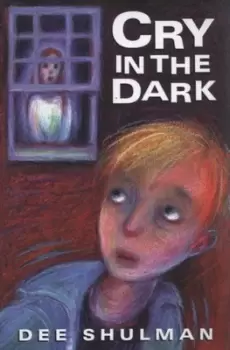 Image of Cry in the dark by Dee Shulman