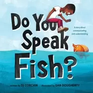 Image of do you speak fish a story about communicating and understanding
