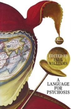 Image of A Language for Psychosis by Paul Williams Book