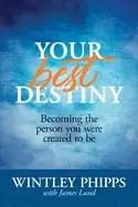 Image of your best destiny becoming the person you were created to be