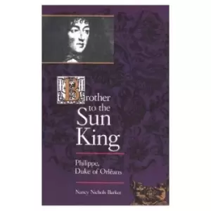Image of Brother to the Sun King by Nancy Nichols Barker