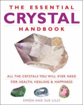 Image of The Essential Crystal Handbook by Simon Lilly and Sue Lilly Paperback