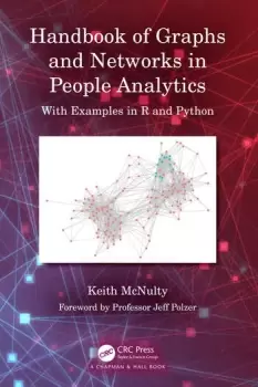 Image of Handbook of Graphs and Networks in People Analytics With Examples in R and Python