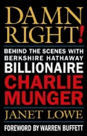 Image of damn right behind the scenes with berkshire hathaway billionaire charlie mu