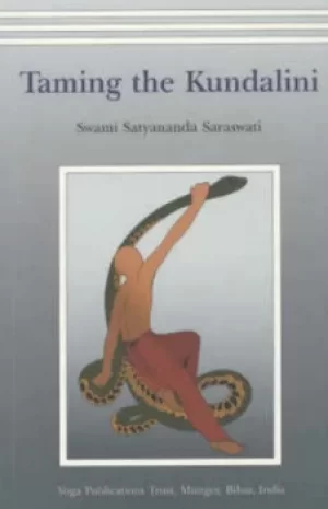 Image of Taming the Kundalini by Satyananda Sraswati Swami