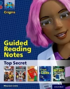 Image of Project X origins Dark blue book band Oxford level 15 Top secret by Maureen Lewis