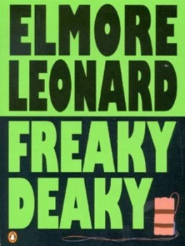 Image of Freaky Deaky by Elmore Leonard Book