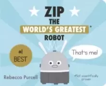 Image of Zip, the World's Greatest Robot