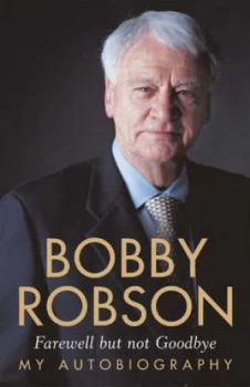 Image of Bobby Robson by Bobby Robson Hardback