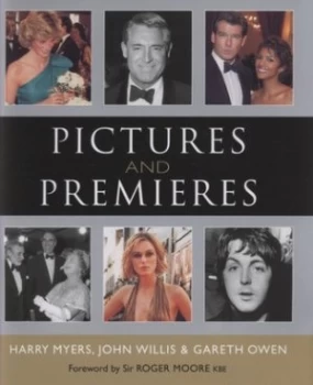 Image of Pictures and Premieres by Harry Myers and John Willis and Gareth Owen Hardback