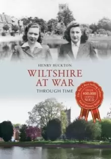 Image of Wiltshire at War Through Time