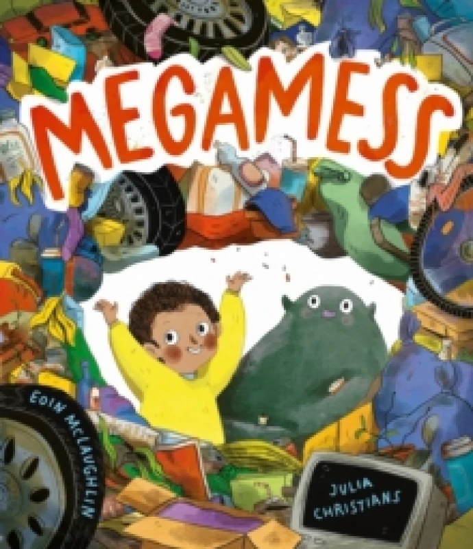 Image of Megamess : A laugh-out-loud story with an environmental twist Paperback / softback