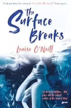Image of The Surface Breaks: a reimagining of The Little Mermaid