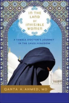 Image of In the Land of Invisible Women by Qanta Ahmed Paperback