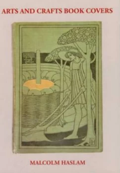 Image of Arts and Crafts Book Covers by Malcolm Haslam Book