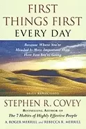 Image of first things first every day daily reflections because where youre headed i