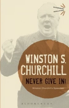 Image of Never Give In by Sir Winston S. Churchill Book