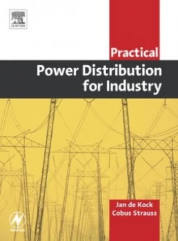 Image of Practical Power Distribution for Industry by Jan De Kock Paperback