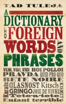 Image of A Dictionary of Foreign Words and Phrases by Tad Tuleja Paperback