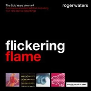 image of Flickering Flame The Solo Years - Volume 1 by Roger Waters CD Album