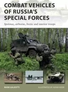 Image of Combat Vehicles of Russia's Special Forces : Spetsnaz, airborne, Arctic and interior troops