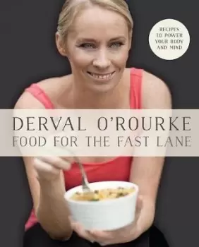 Image of Food for the Fast Lane by Derval O'Rourke