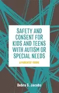 Image of safety and consent for kids and teens with autism or special needs