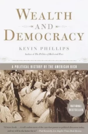 Image of Wealth and Democracy by Kevin Phillips