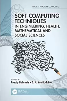 Image of Soft Computing Techniques in Engineering Health Mathematical and Social Sciences