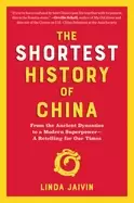 Image of shortest history of china from the ancient dynasties to a modern superpower