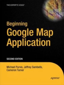 Image of Beginning Google Maps Api 3 by Gabriel Svennerberg Paperback