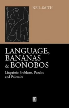 Image of Language Bananas and Bonobos by Neil Smith Book
