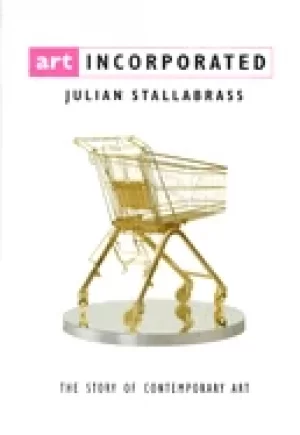 Image of art incorporated the story of contemporary art