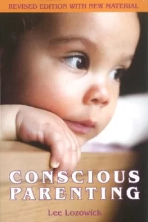 Image of Conscious parenting by Lee Lozowick