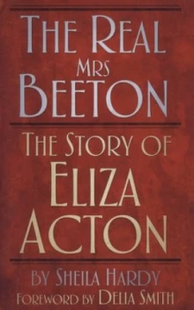 Image of The Real Mrs Beeton by Sheila Hardy Hardback