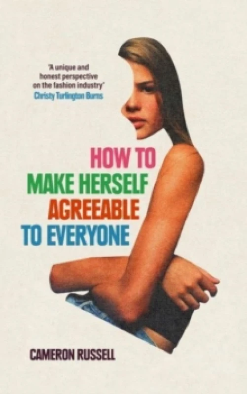 Image of How to Make Herself Agreeable to Everyone. Hardback. By Cameron Russell Books