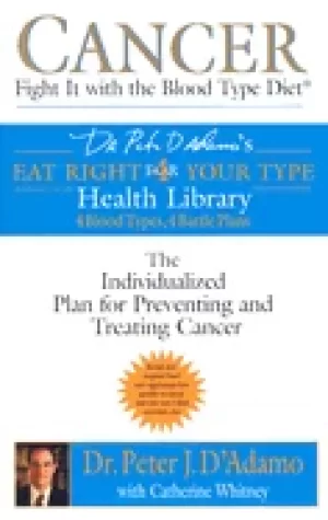 Image of cancer fight it with the blood type diet the individualized plan for preven