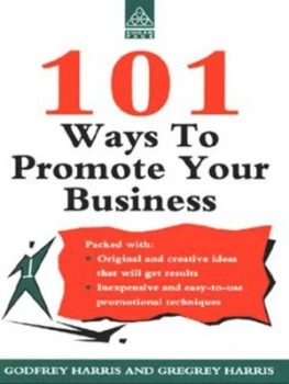 Image of 101 Ways to Promote Your Business by Godfrey Harris and Gregrey J Harris Paperback