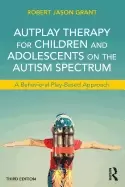 Image of autoplay therapy for children and adolescents on the autism spectrum a beha