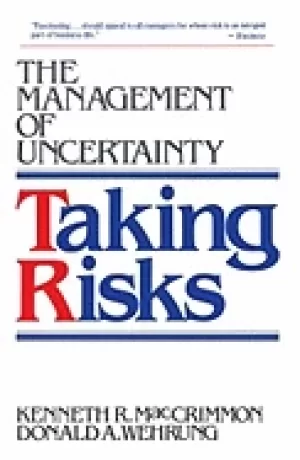 Image of taking risks the management of uncertainty