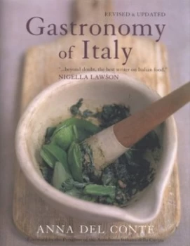 Image of Gastronomy of Italy by Anna Del Conte Hardback