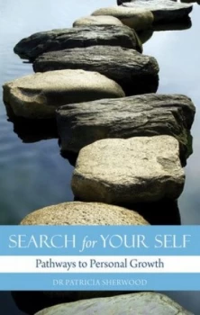 Image of Search for Your Self by Dr Patricia Sherwood Paperback