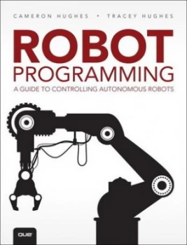 Image of Robot Programming by Cameron Hughes Book