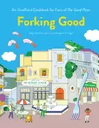 Image of forking good an unofficial cookbook for fans of the good place