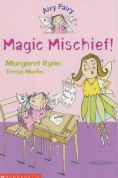 Image of Magic Mischief by Margaret Ryan and Teresa Murfin Book