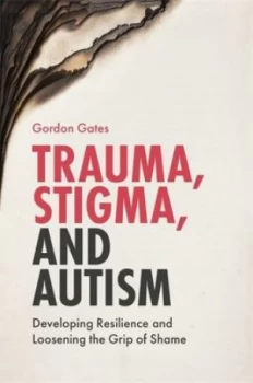 Image of Trauma stigma and autism by Gordon S. Gates
