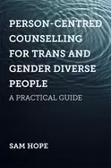 Image of person centred counselling for trans and gender diverse people