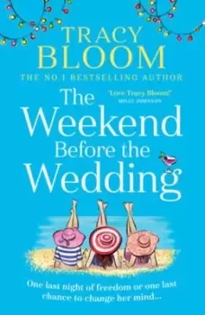 Image of The weekend before the wedding - Tracy Bloom - Paperback - Used
