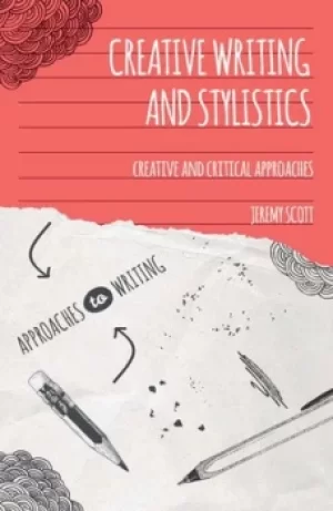 Image of Creative writing and stylistics by Jeremy Scott