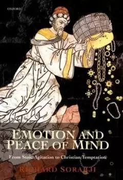 Image of Emotion and peace of mind by Richard Sorabji
